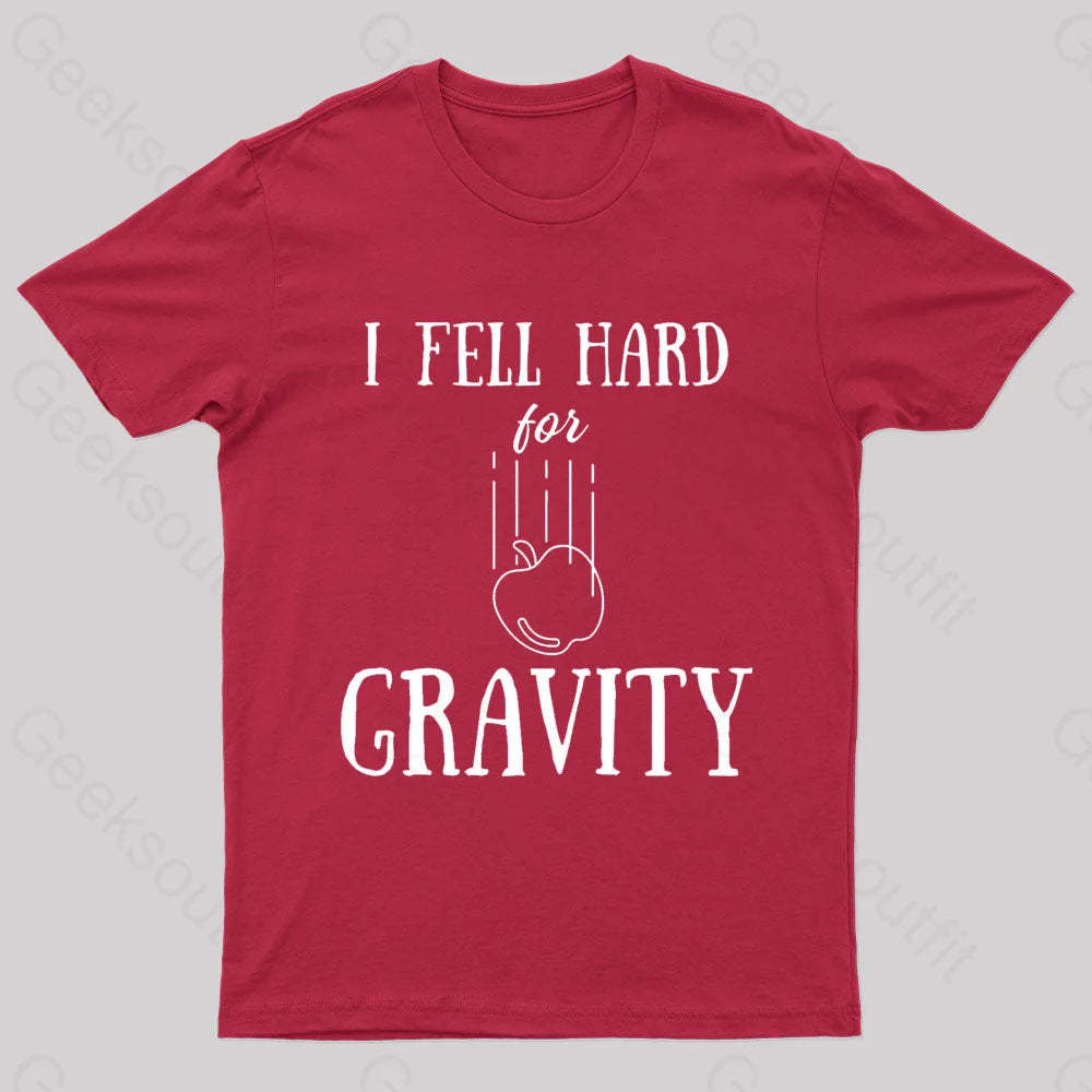 I Fell Hard For Gravity Nerd T-Shirt Red / S