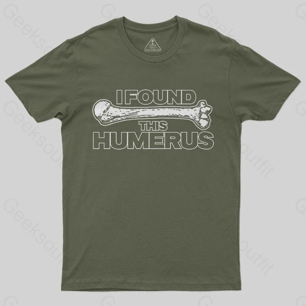 I Found This Humerus T-Shirt - Geeksoutfit