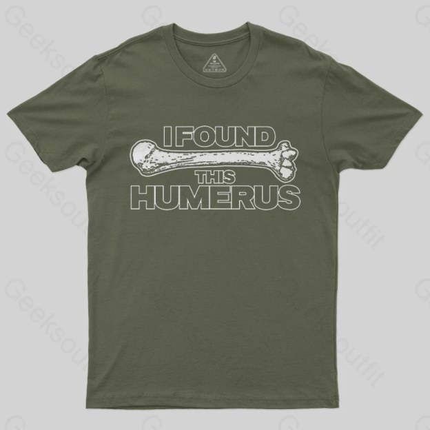 I Found This Humerus T-Shirt - Geeksoutfit
