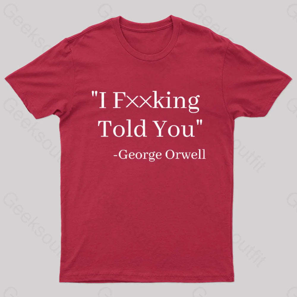 I Fxxking Told You Nerd T-Shirt Red / S