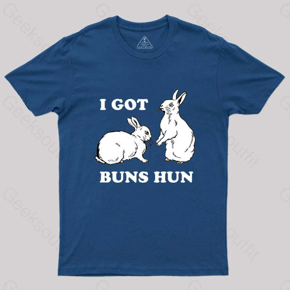 I Got Buns Hun T-Shirt Navy / S