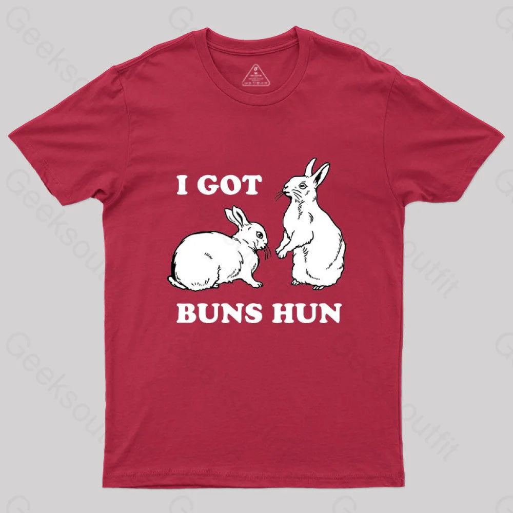 I Got Buns Hun T-Shirt Red / S