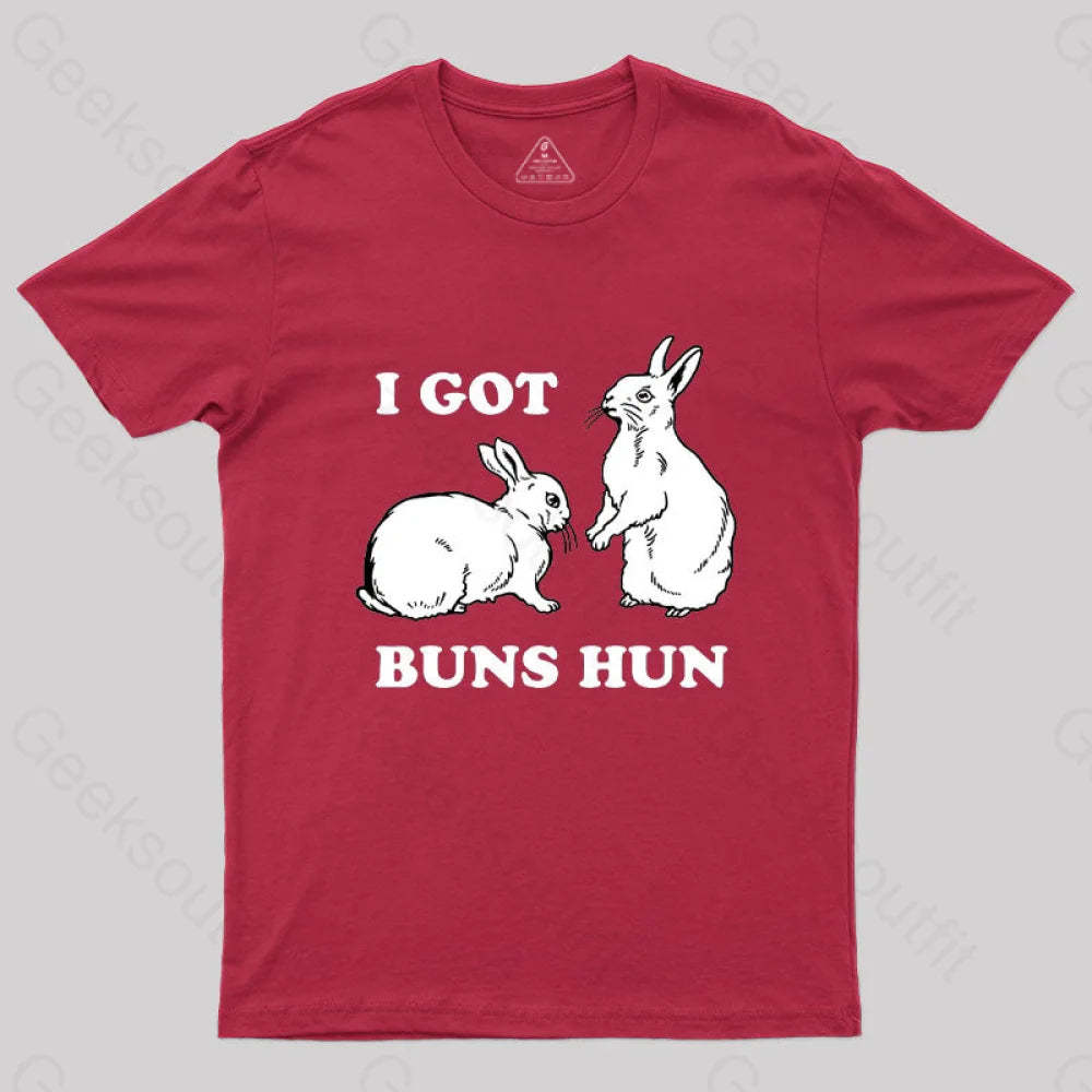 I Got Buns Hun T-Shirt Red / S
