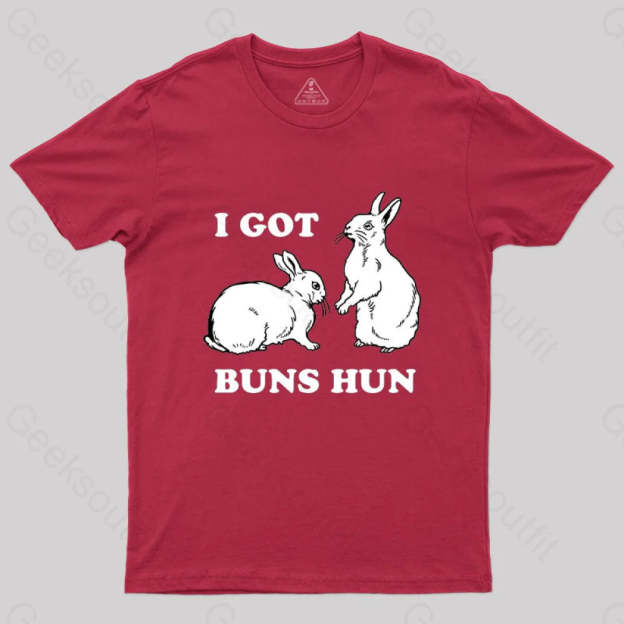 I Got Buns Hun T-Shirt Red / S