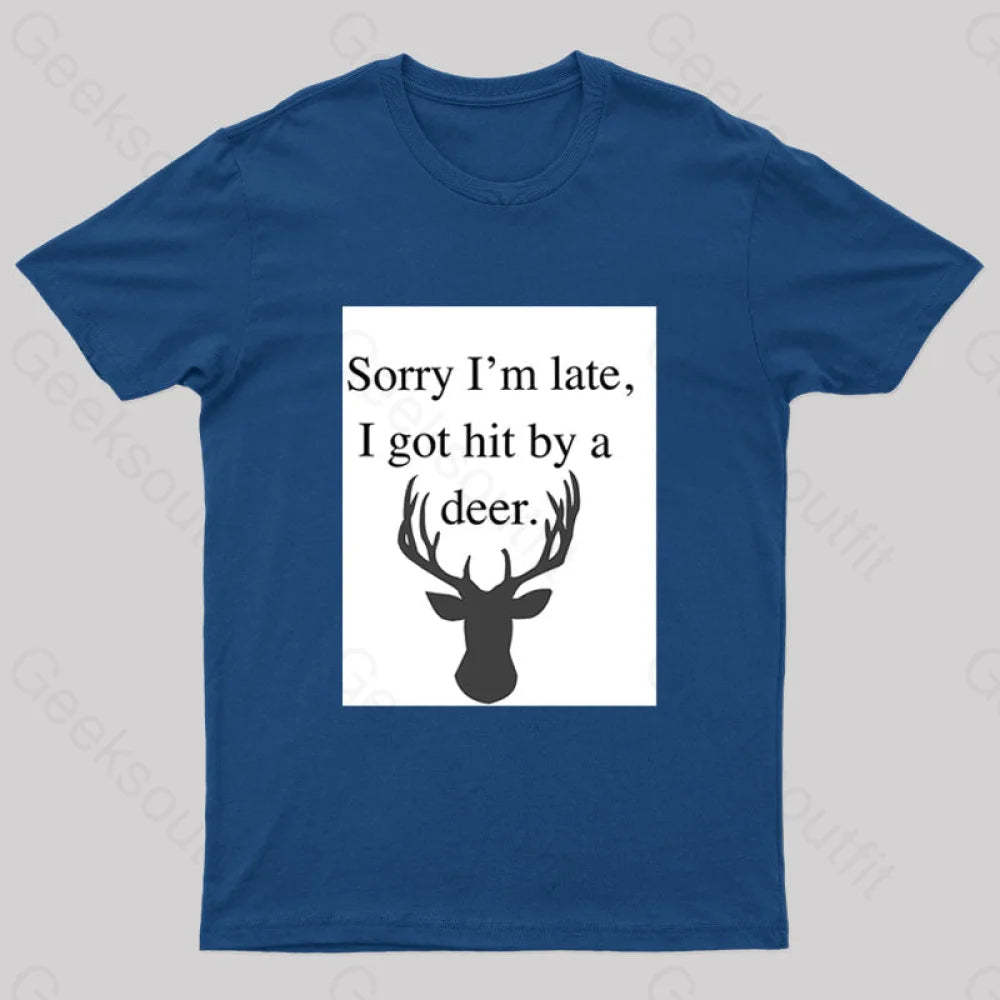 I Got Hit By A Deer Geek T-Shirt Navy / S