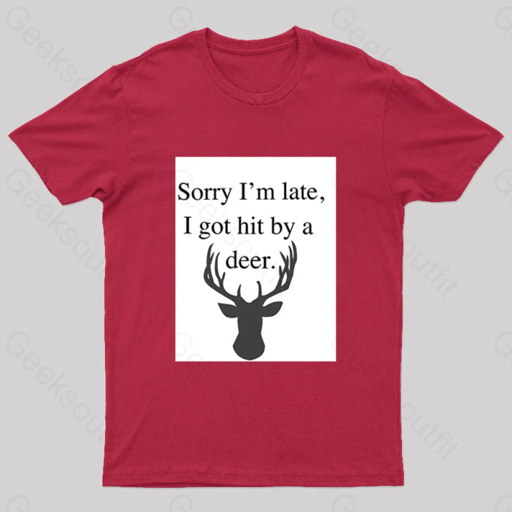 I Got Hit By A Deer Geek T-Shirt Red / S