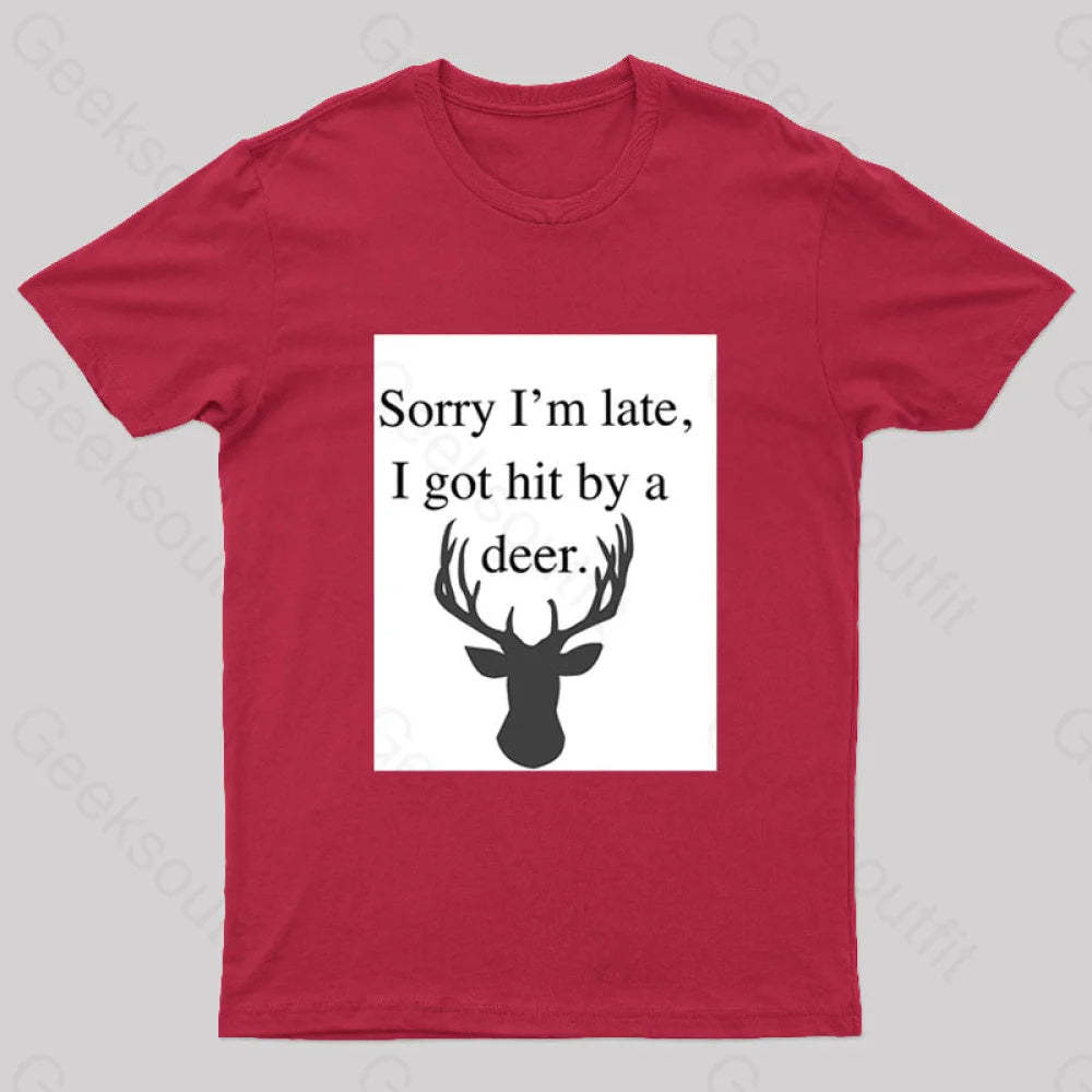 I Got Hit By A Deer Geek T-Shirt Red / S