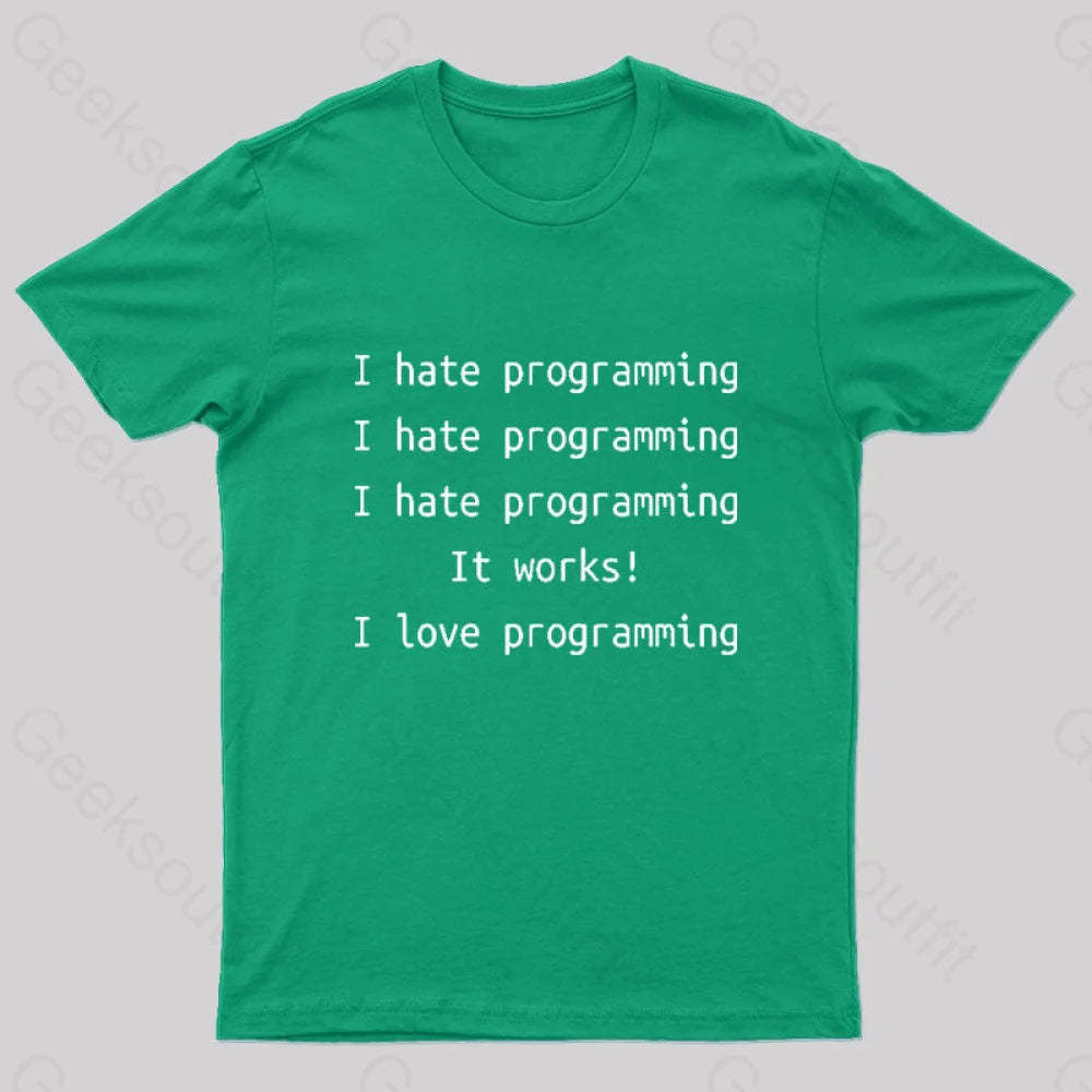 I Hate Programming Funny Geek T-Shirt Green / S