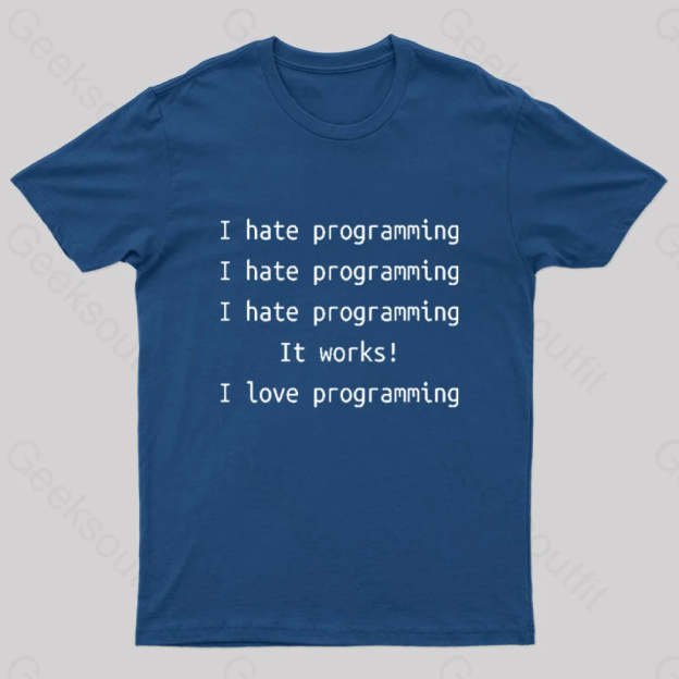 I Hate Programming Funny Geek T-Shirt Navy / S