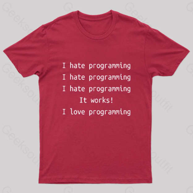 I Hate Programming Funny Geek T-Shirt Red / S