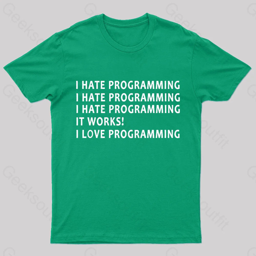 I Hate Programming Nerd T-Shirt Green / S