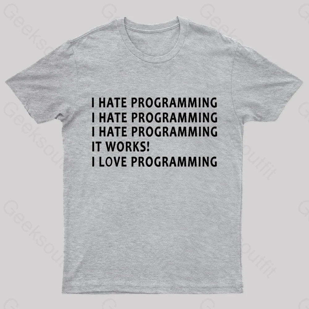 I Hate Programming Nerd T-Shirt Grey / S