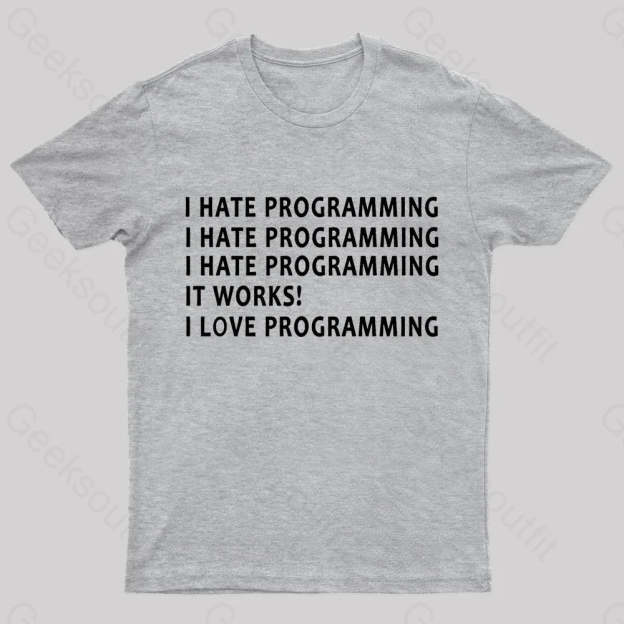 I Hate Programming Nerd T-Shirt Grey / S
