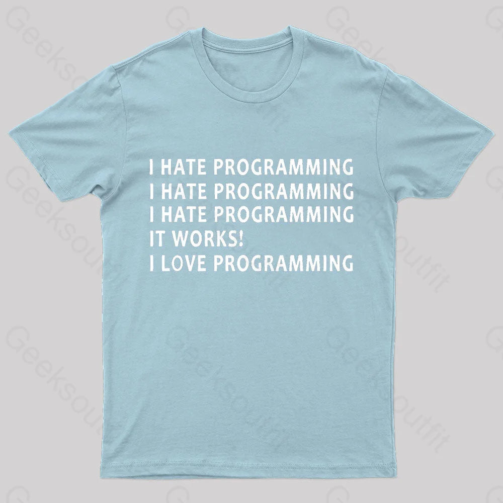 I Hate Programming Nerd T-Shirt Light Blue / S