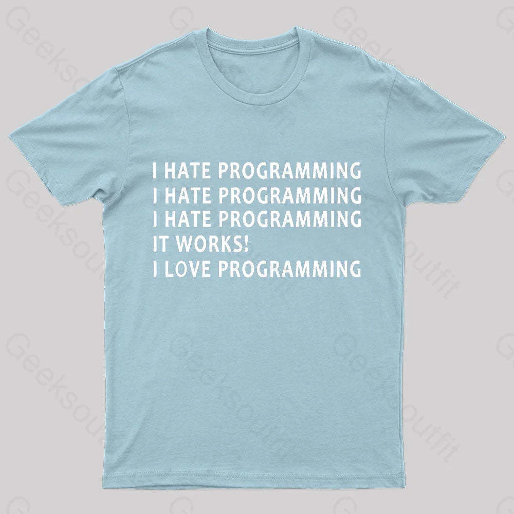 I Hate Programming Nerd T-Shirt Light Blue / S
