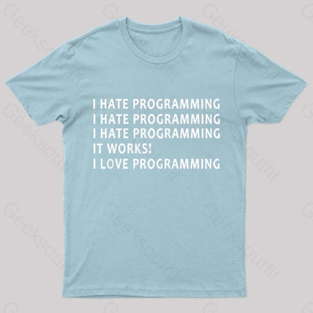 I Hate Programming Nerd T-Shirt Light Blue / S