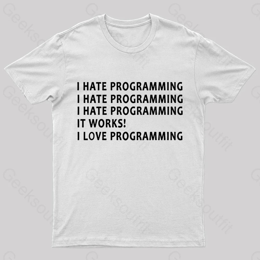 I Hate Programming Nerd T-Shirt White / S