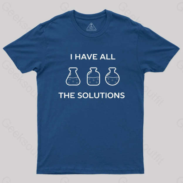 I Have All The Solutions T-Shirt Navy / S