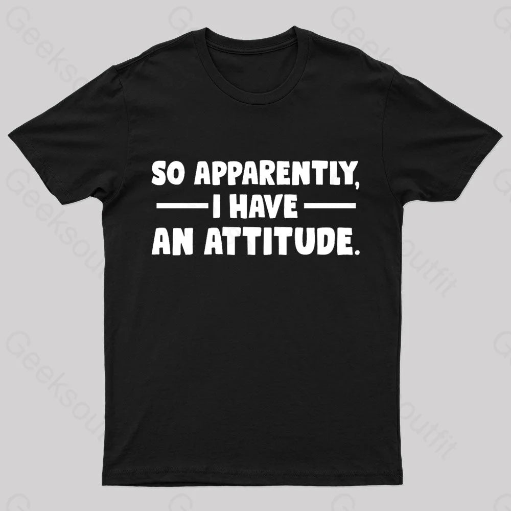 I Have An Attitude Nerd T-Shirt Black / S