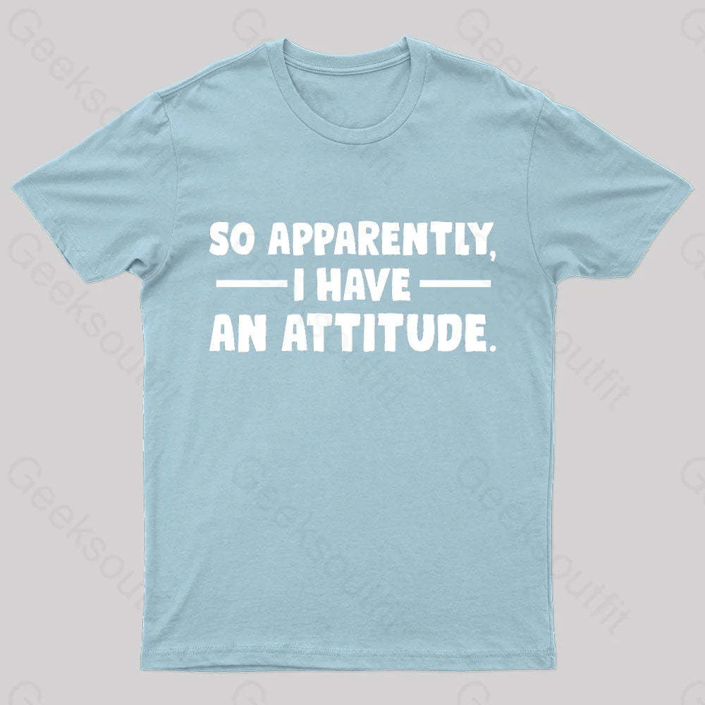 I Have An Attitude Nerd T-Shirt Light Blue / S