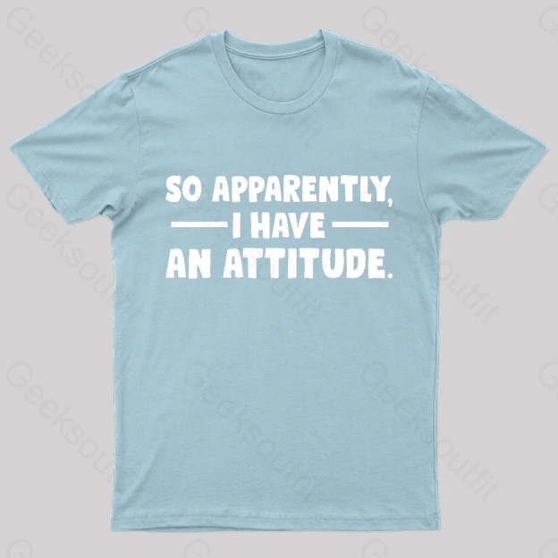 I Have An Attitude Nerd T-Shirt Light Blue / S