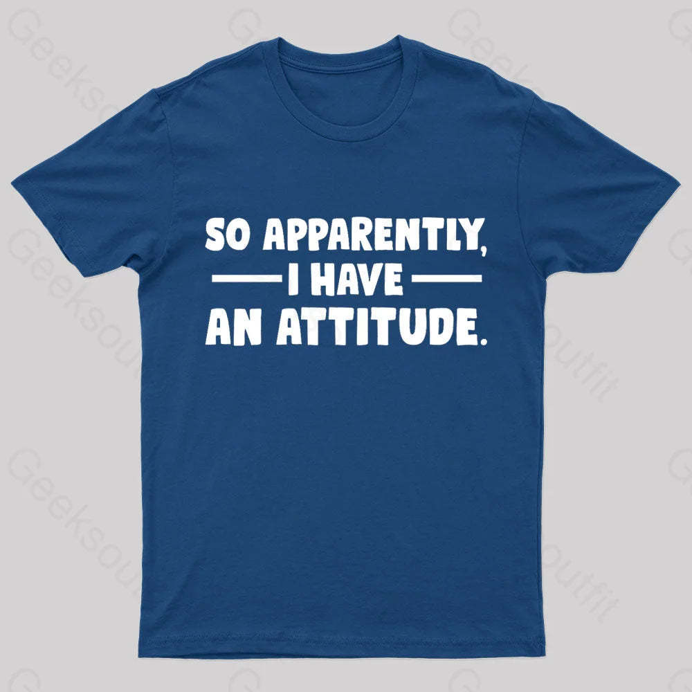 I Have An Attitude Nerd T-Shirt Navy / S
