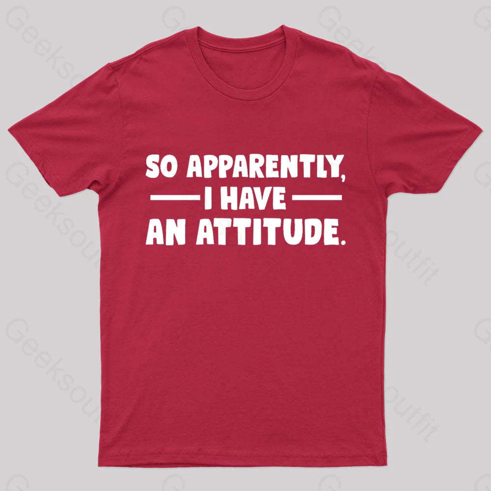 I Have An Attitude Nerd T-Shirt Red / S