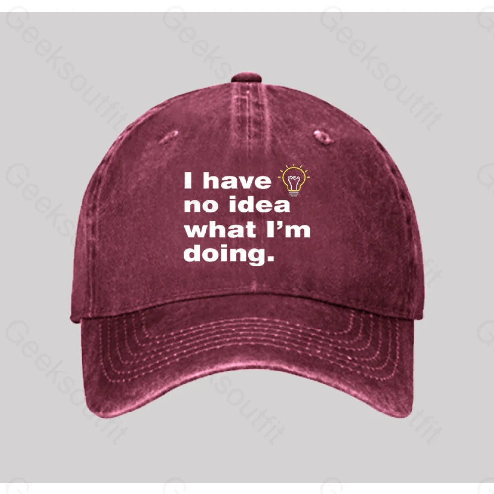 I Have No Idea What I¡¯m Doing Washed Vintage Baseball Cap Red
