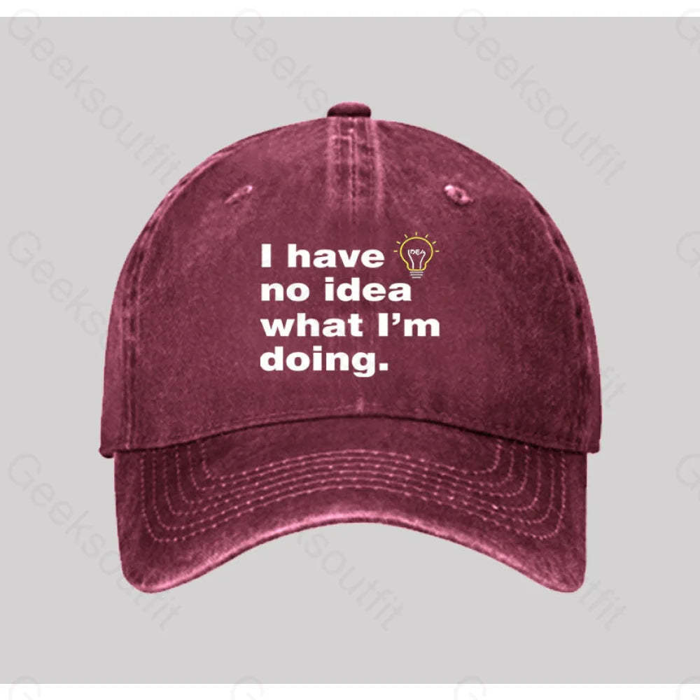 I Have No Idea What I¡¯m Doing Washed Vintage Baseball Cap Red