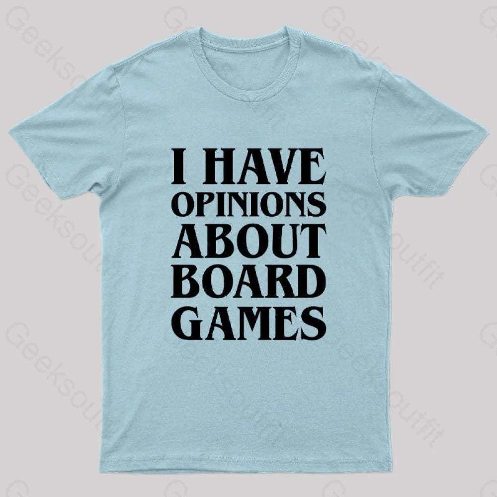 I Have Opinions About Board Games Geek T-Shirt Light Blue / S
