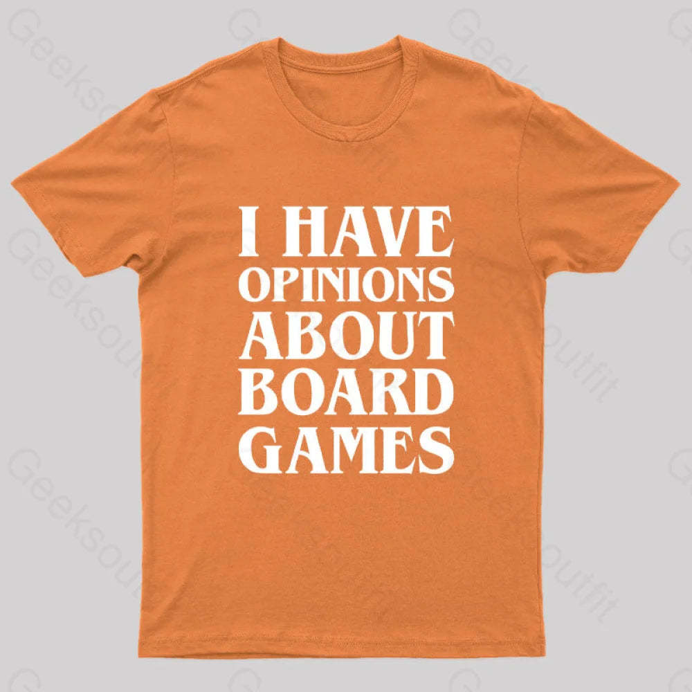 I Have Opinions About Board Games Geek T-Shirt Orange / S