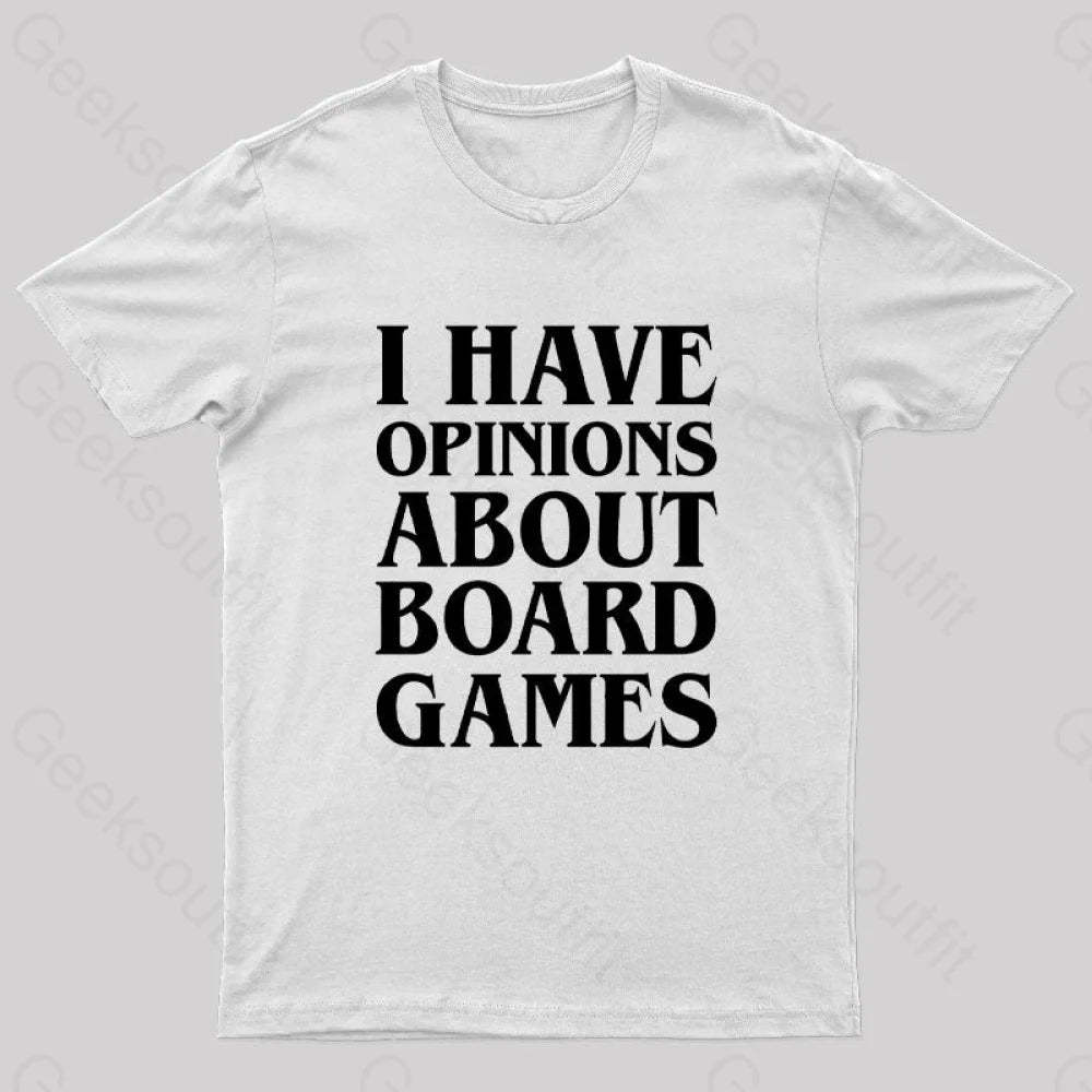 I Have Opinions About Board Games Geek T-Shirt White / S
