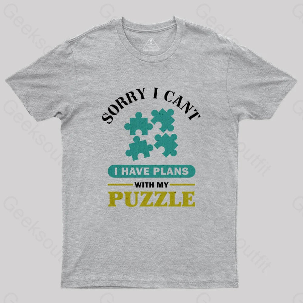 I Have Plans With My Puzzle T-Shirt Grey / S Yc