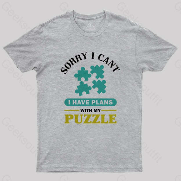 I Have Plans With My Puzzle T-Shirt Grey / S Yc