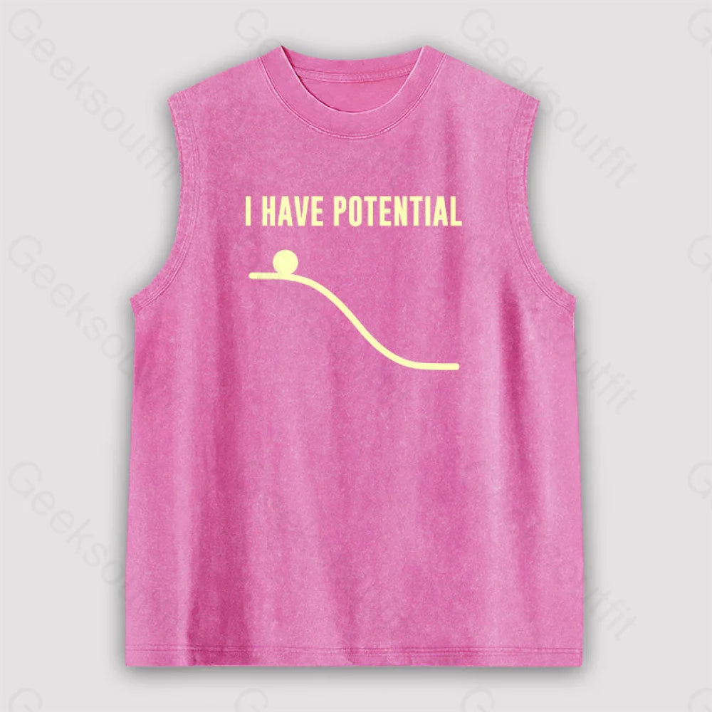 I Have Potential Energy Unisex Washed Tank Pink / S