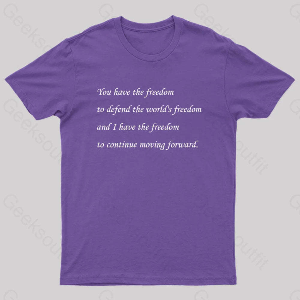 I Have The Freedom To Continue Moving Forward Geek T-Shirt Purple / S