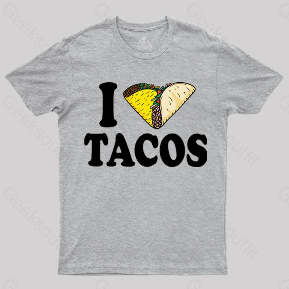 I Heart Tacos T-Shirt Grey / S