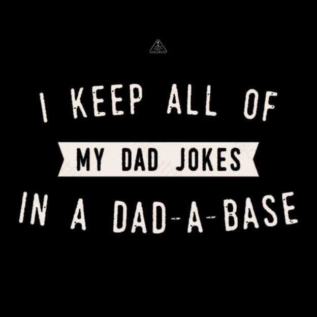 I Keep All Of My Dad Jokes In A Base Geek T-Shirt