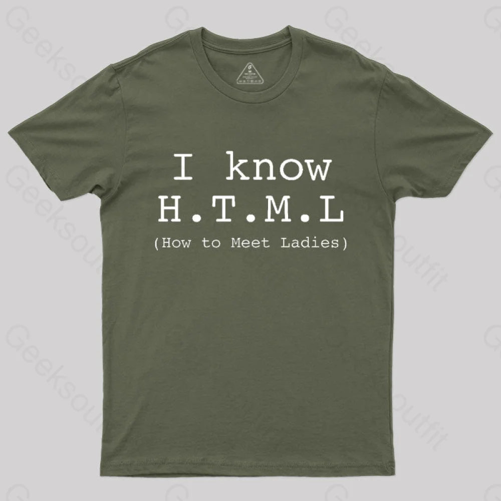 I Know Html T-Shirt Army Green / S