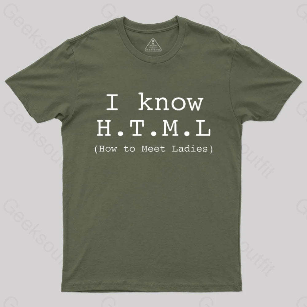 I Know Html T-Shirt Army Green / S