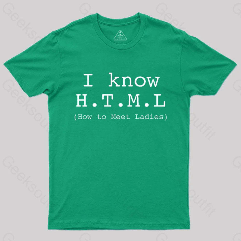 I Know Html T-Shirt Green / S
