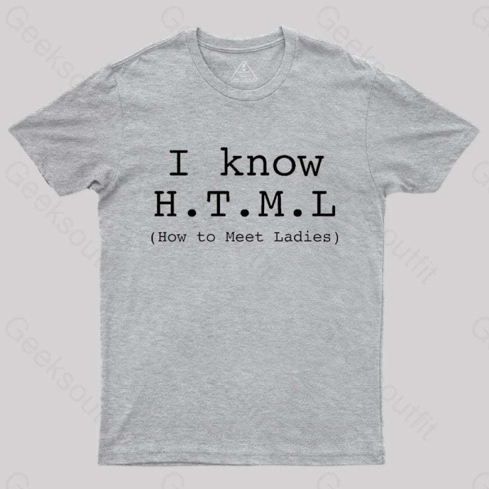 I Know Html T-Shirt Grey / S