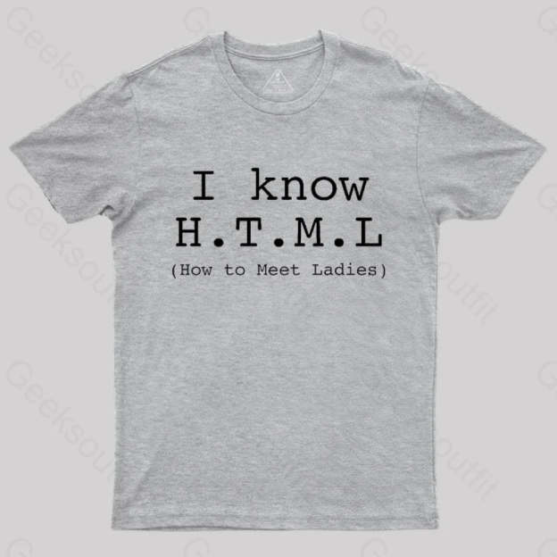 I Know Html T-Shirt Grey / S