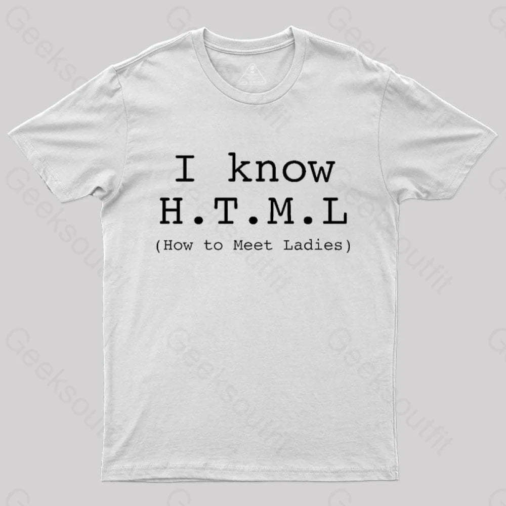 I Know Html T-Shirt White / S