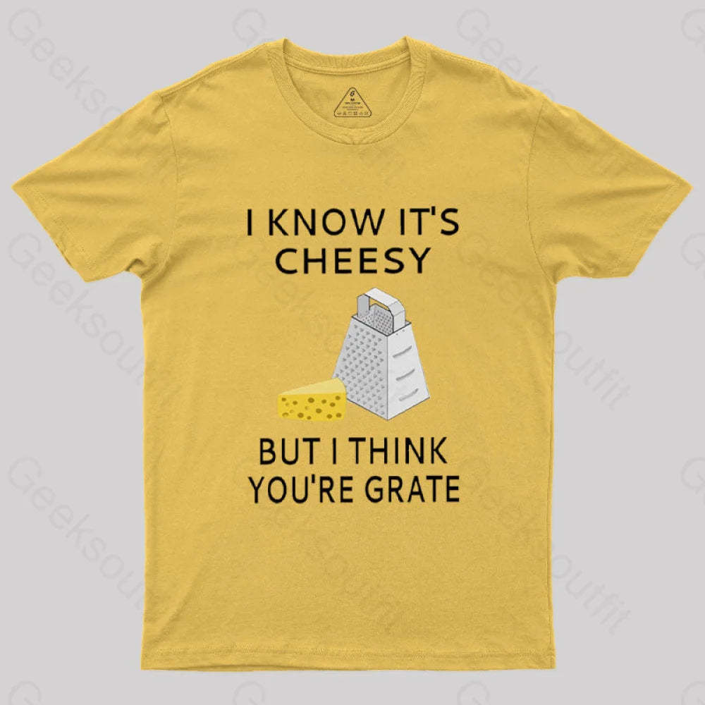 I Know It’s Cheesy T-Shirt Yellow / S