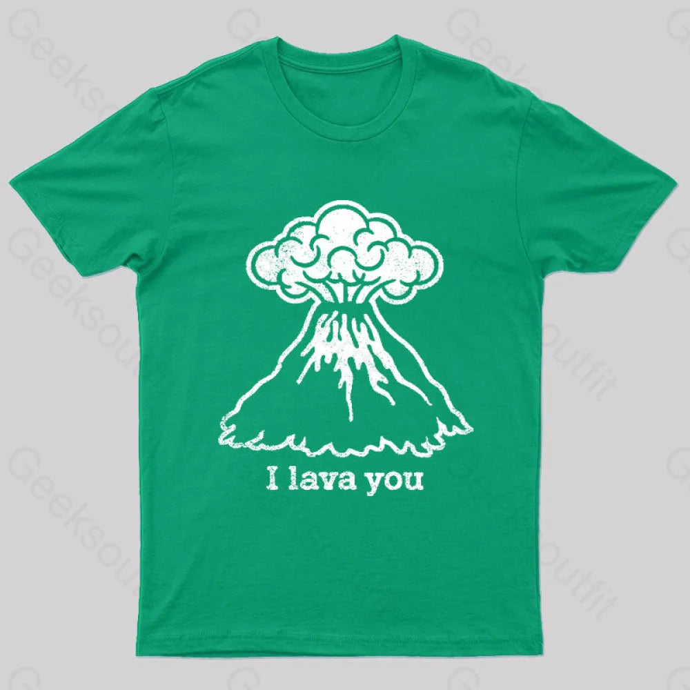 I Lava You Geek T-Shirt Green / S
