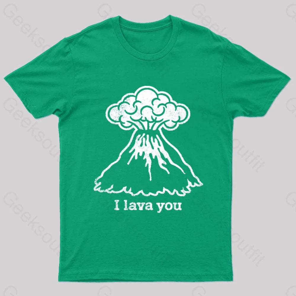 I Lava You Geek T-Shirt Green / S