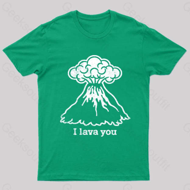 I Lava You Geek T-Shirt Green / S