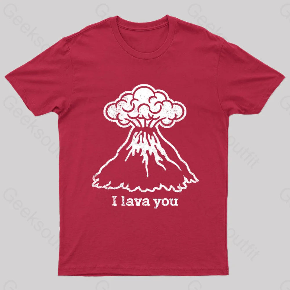 I Lava You Geek T-Shirt Red / S