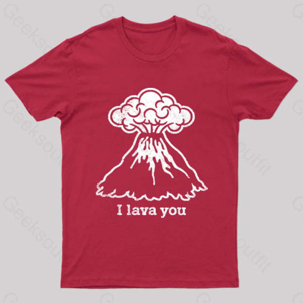 I Lava You Geek T-Shirt Red / S